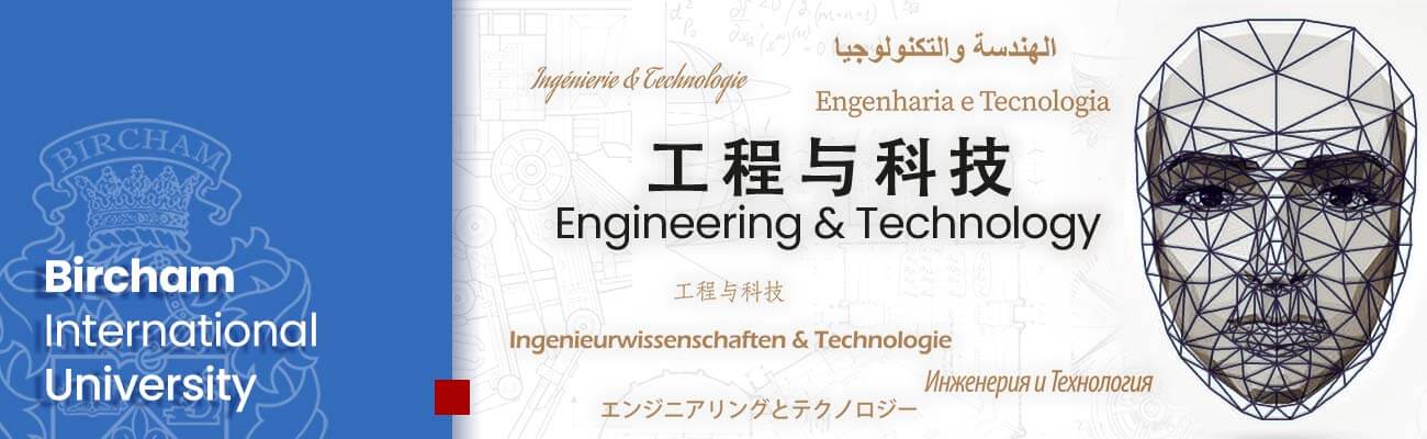 系所 工程与科技 – Bircham International University 工程与科技